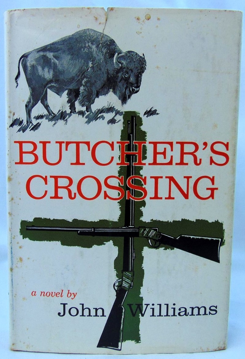 John Williams: Butcher’s Crossing First Edition HC DJ 1960 Macmillan