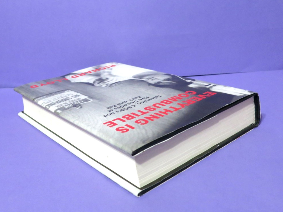 Everything Is Combustible by Richard Lloyd 1st Edition Hardcover DJ RARE! OOP!