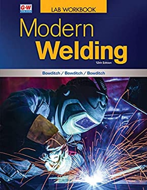 Modern Welding Kevin E., Bowditch, William A., Bowditch, Mark A.