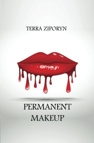 PERMANENT MAKEUP By Terra Ziporyn **BRAND NEW**