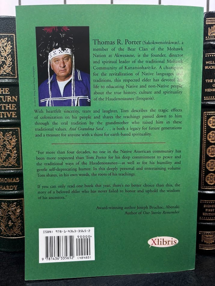 And Grandma Said Iroquois Teachings Tom Porter 2008 HC Mohawk Longhouse Elder LN