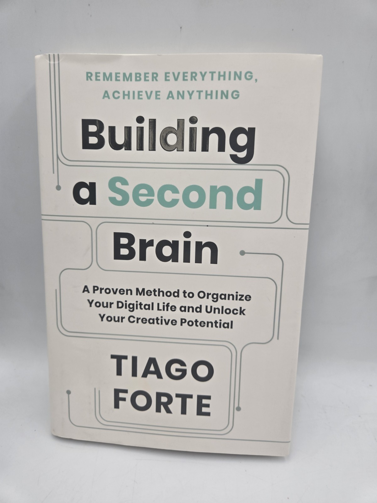 Signed. Building a Second Brain: A Proven Method to Organize Your Digital Life