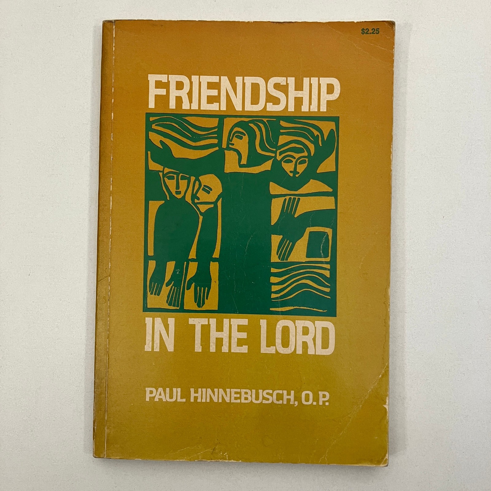 Paul Hinnebusch Friendship in the Lord Vintage 1974 TPB Ave Maria Press GOOD