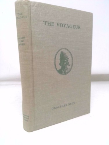 The Voyageur (Rev Ed) by Grace Lee Nute