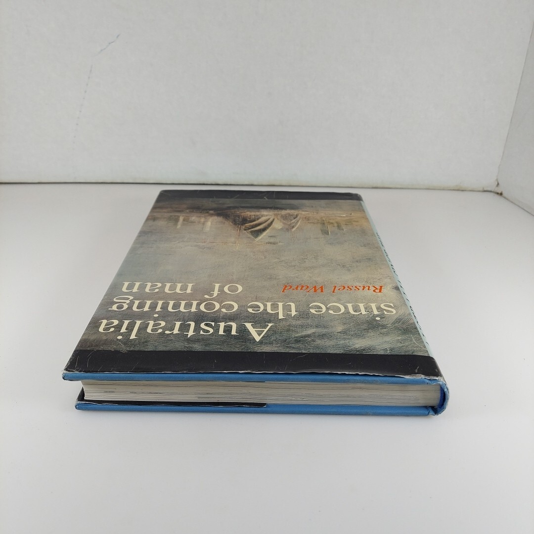 Australia Since The Coming of Man Russel Ward 1987 Revised Ed Illustrated HCDJ