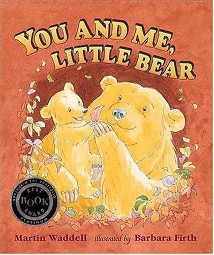 You and Me, Little Bear – Martin Waddell, 1564028798, hardcover