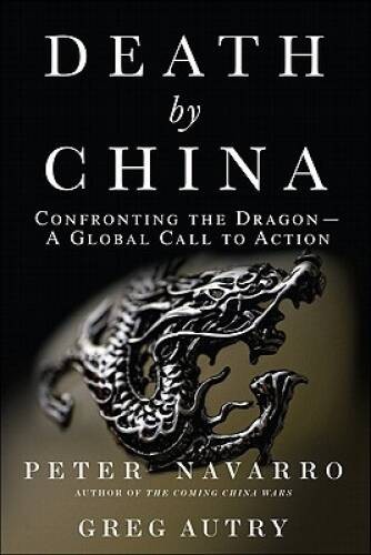 Death by China: Confronting the Dragon – A Global Call to Action – GOOD