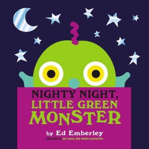 Nighty Night, Little Green Monster – Hardcover By Emberley, Ed – VERY GOOD