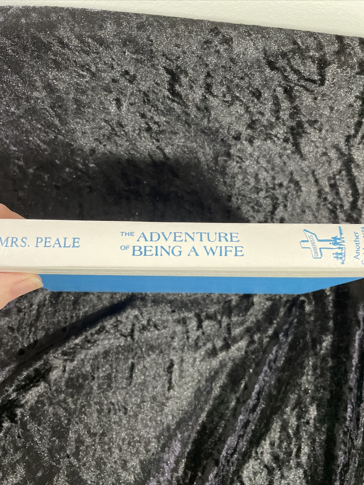 The Adventure of Being a Wife – Mrs. Norman Vincent Peale (hardcover/no dust)