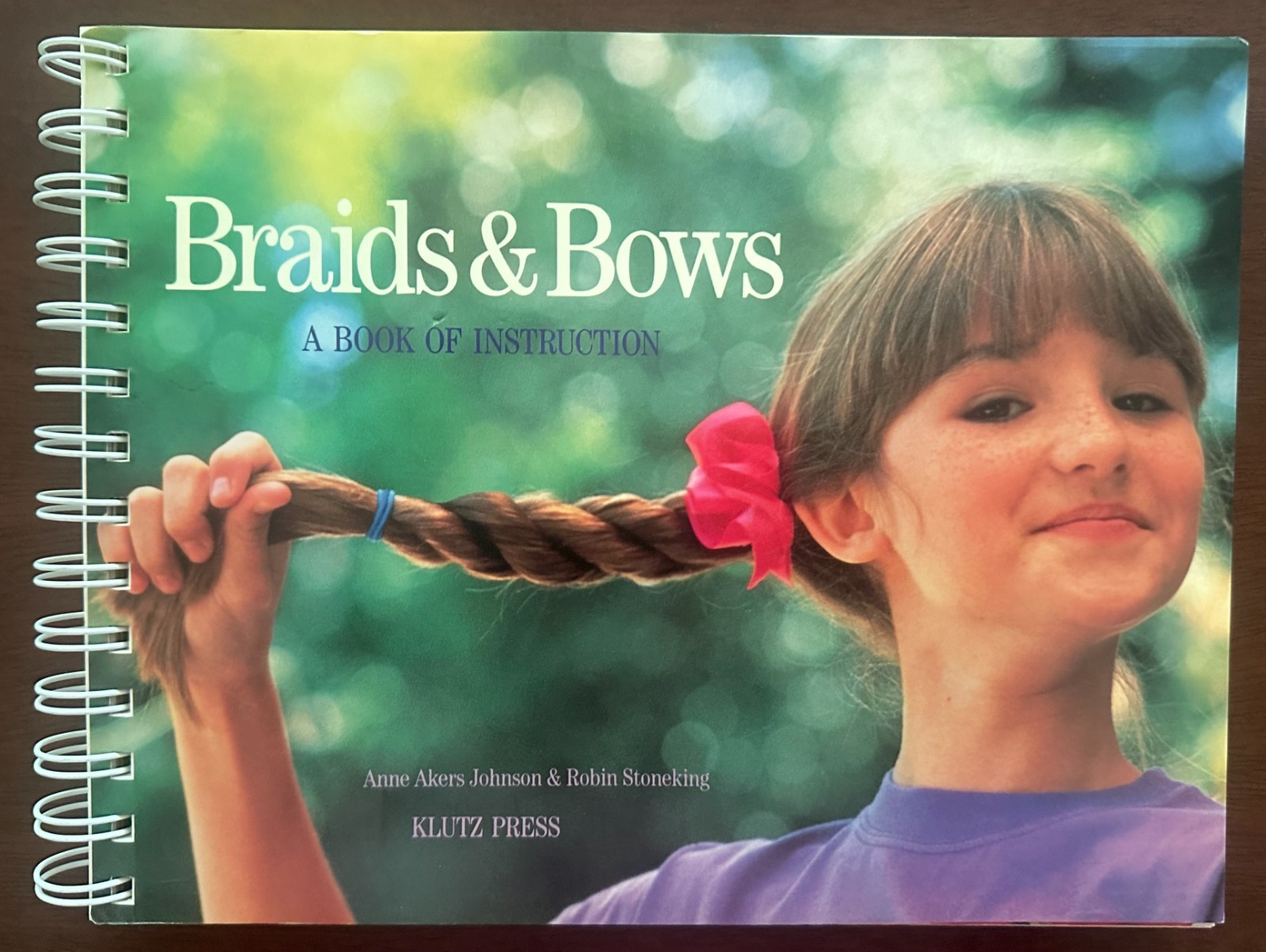 Braids & Bows Book of Instruction – Anne Akers Johnson & Robin Stoneking