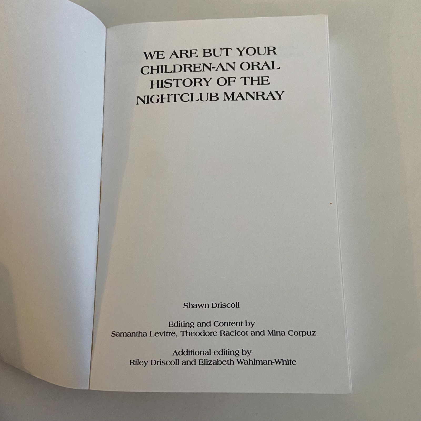 We Are But Your Children An Oral History of the Nightclub ManRay PB Cambridge MA