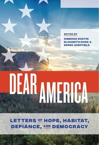 Dear America: Letters of Hope, Habitat, Defiance, and Democracy by Buntin: New