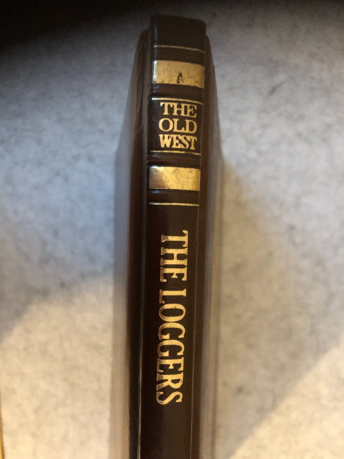1976 Time Life Books ~ The Old West Series ~ “THE LOGGERS” ~ FIRST PRINTING