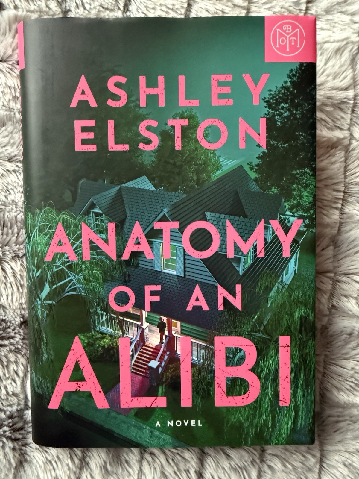 Anatomy of an Alibi by Ashley Elston, Hardcover, Book Of Month Club