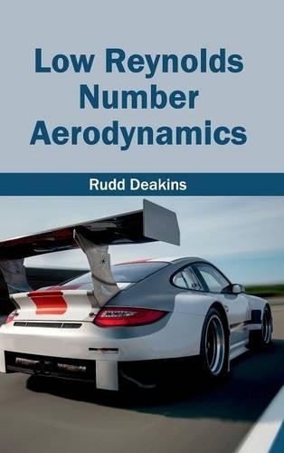 Low Reynolds Number Aerodynamics (Hardback)