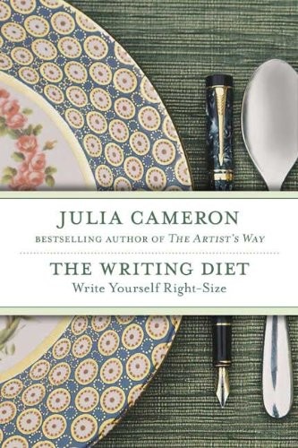The Writing Diet: Write Yourself Right-Size – hardcover Cameron, Julia