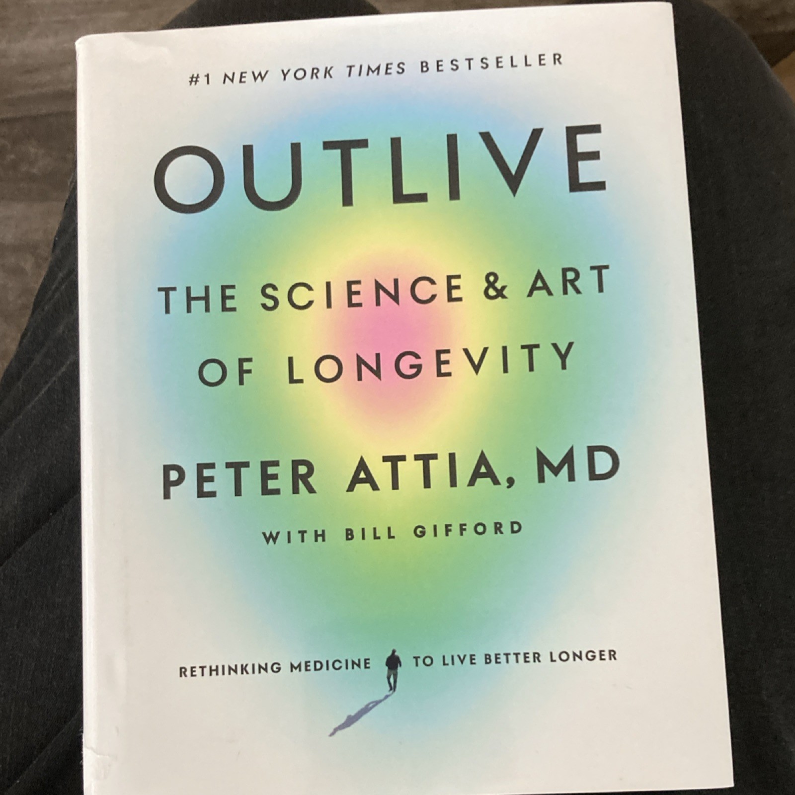 Outlive: The Science and Art of Longevity by Peter Attia, Hardcover, Potter 2023