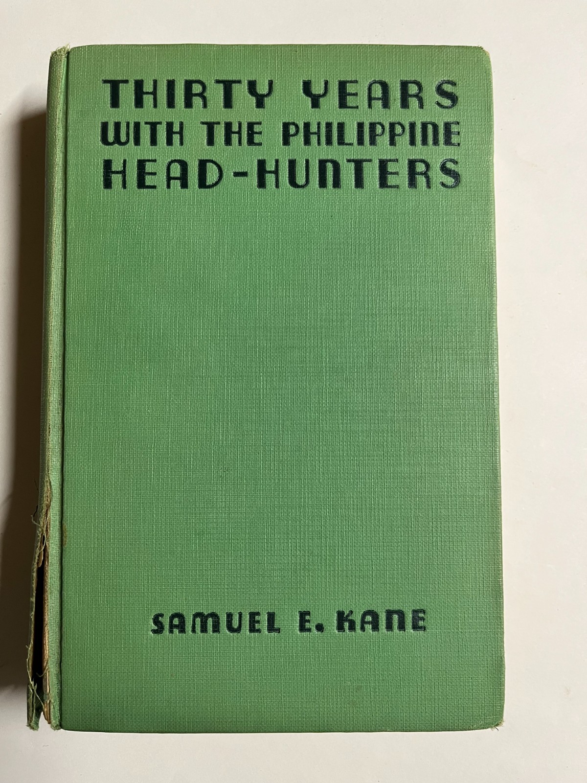 Thirty Years With The Philippine Head Huinters Hardcover Book By Samuel E. Kane