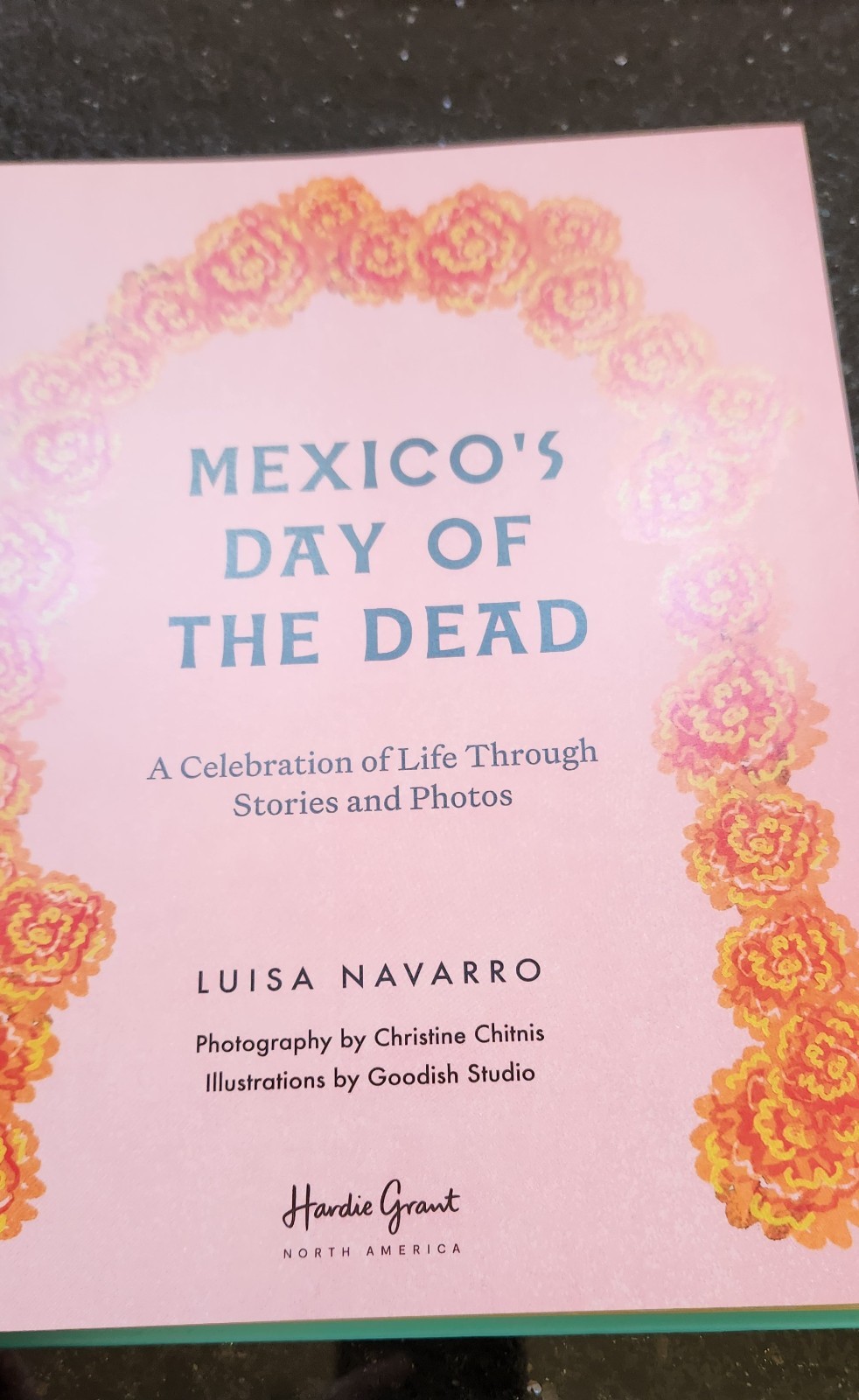 Mexico’s Day of the Dead : A Celebration of Life Hardcover New 2025. Photography