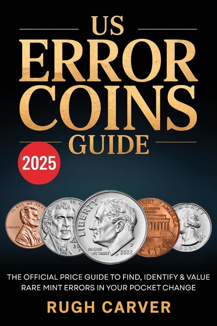 Us Error Coins Guide 2025 (Mint Masters): The Official Price…