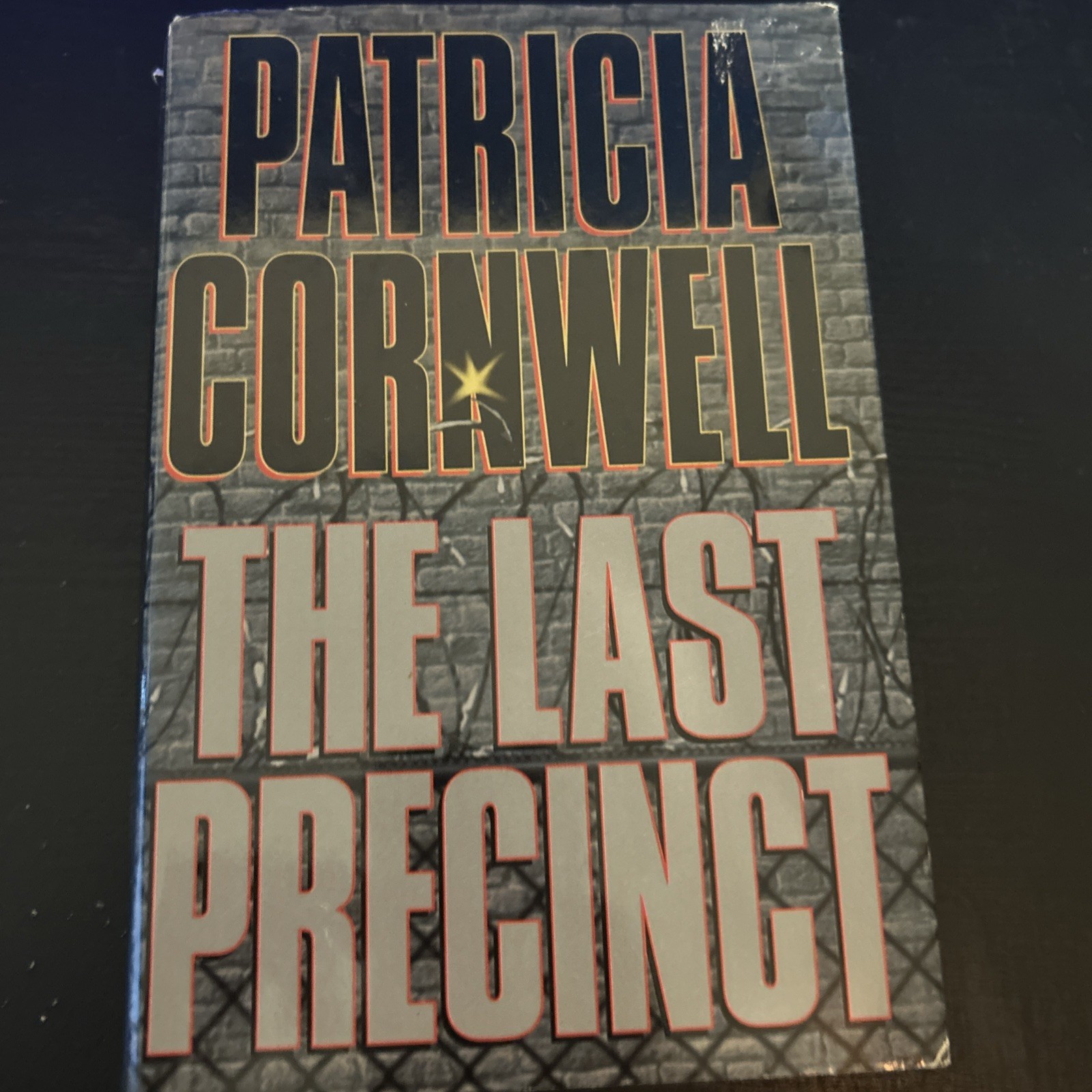 Kay Scarpetta Ser.: The Last Precinct by Patricia Cornwell (2000, Hardcover)