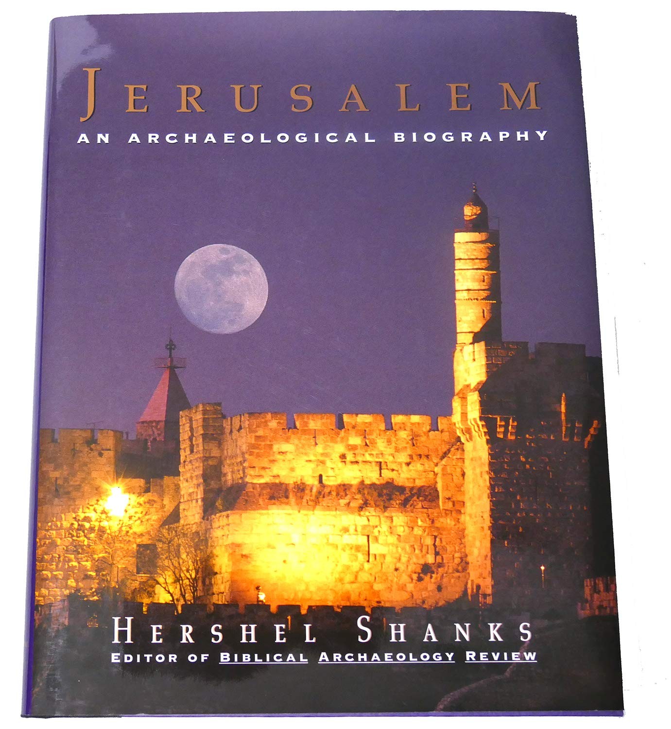 Jerusalem:: An Archaeological Biography