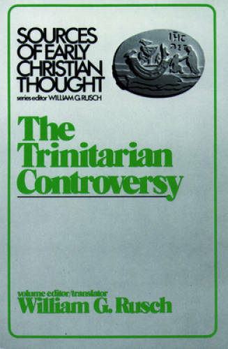 The Trinitarian Controversy (Sources of Early Christian Thought) – GOOD
