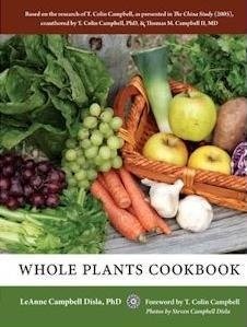 Whole Plants Cookbook by LeAnne Campbell Disla, PhD (2011) Hardcover