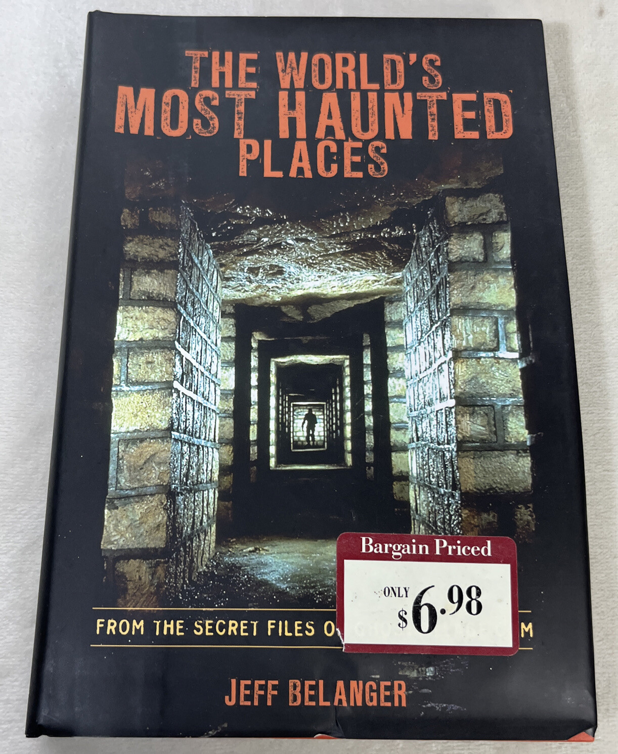 World’s Most Haunted Places Jeff Belanger Hardcover 2007 Fall River