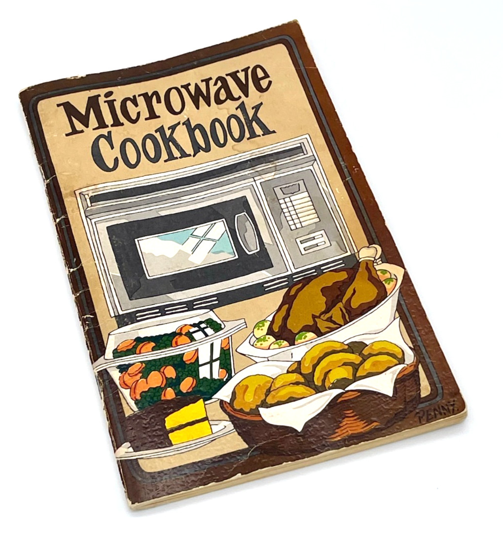 Microwave Cookbook Recipes by Irena Chalmers Potpourri Press 1977- 48 pages