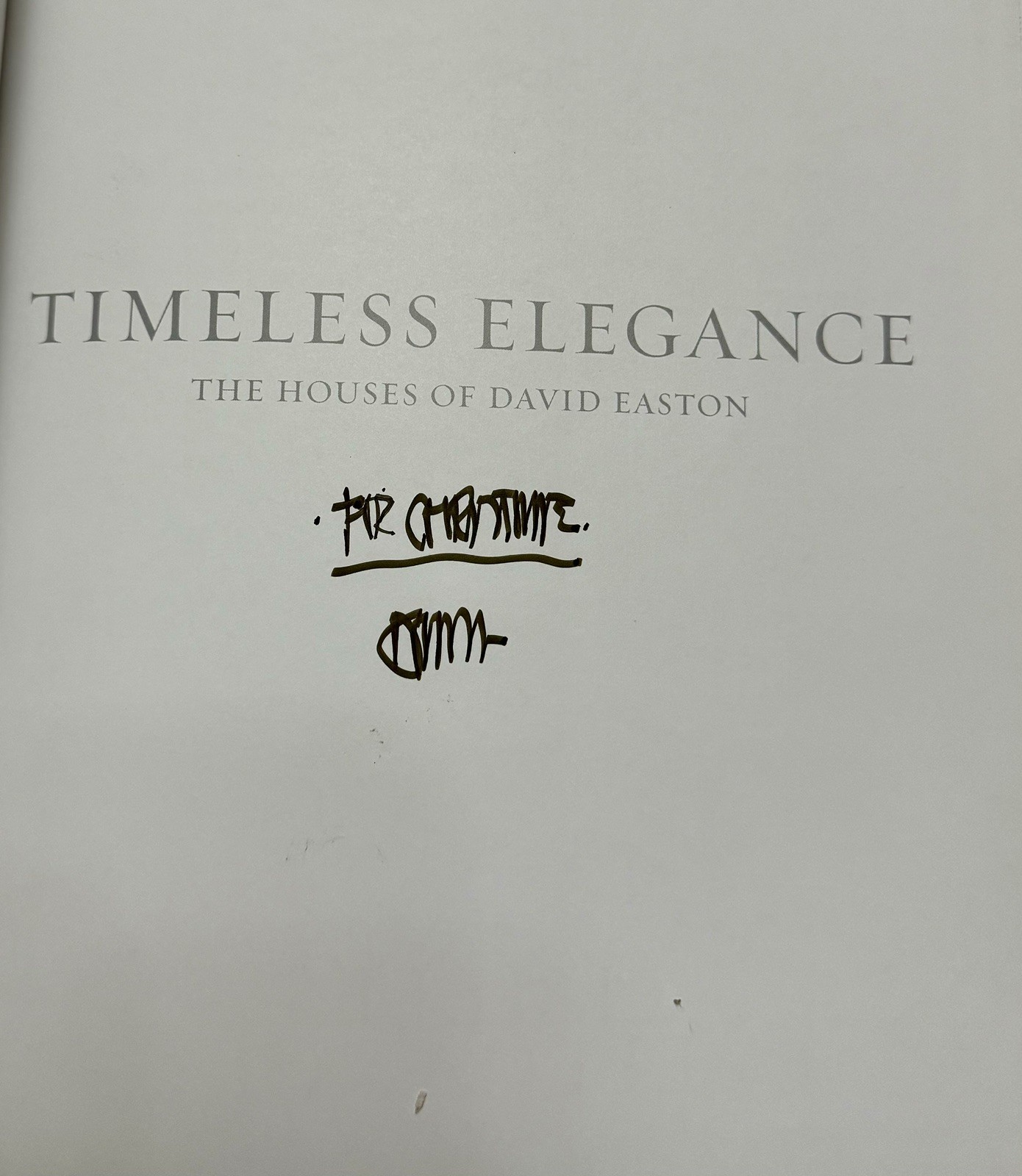 Timeless Elegance : Houses of David Easton by David Easton 2019 DJHB SIGNED 1218