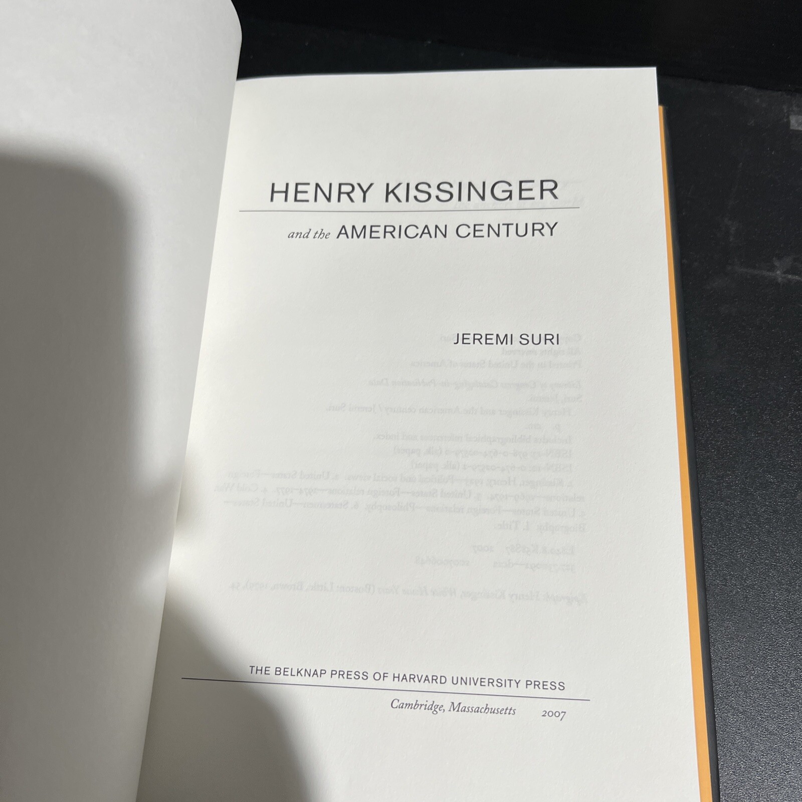 SIGNED 1st Henry Kissinger and the American Century by Jeremi Suri HC DJ 2007