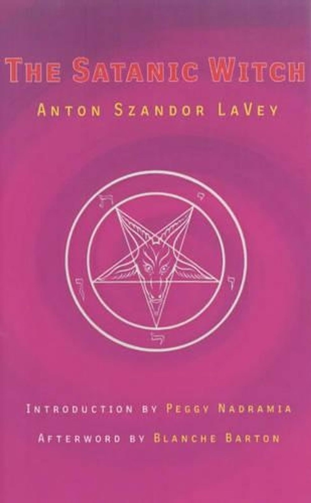 The Satanic Witch 2nd Ed. by Anton Szandor Lavey (English) Paperback Book
