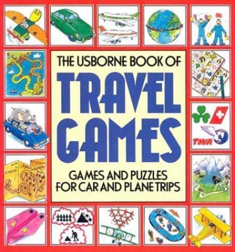 The Usborne Book of Travel Games: Games and Puzzles for Car and Plane Trips