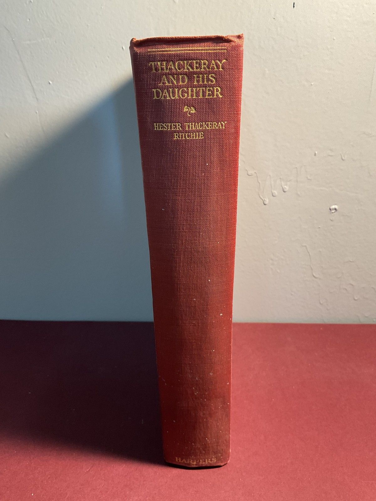 Thackeray and His Daughter 1924 Harper & Brothers Letters Anne William Thackeray