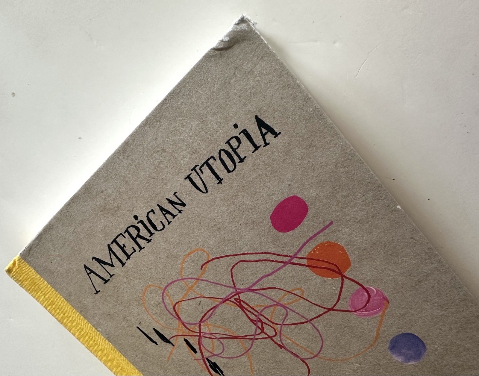 AMERICAN UTOPIA by David Byrne & Maira Kalman Book Words & Art 2020 HC w/Doodle