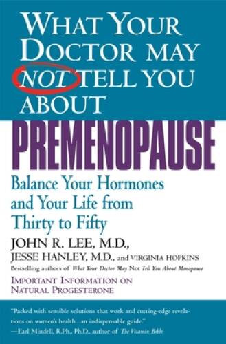 What Your Doctor May Not Tell You About Premenopause: Balance Your H – VERY GOOD