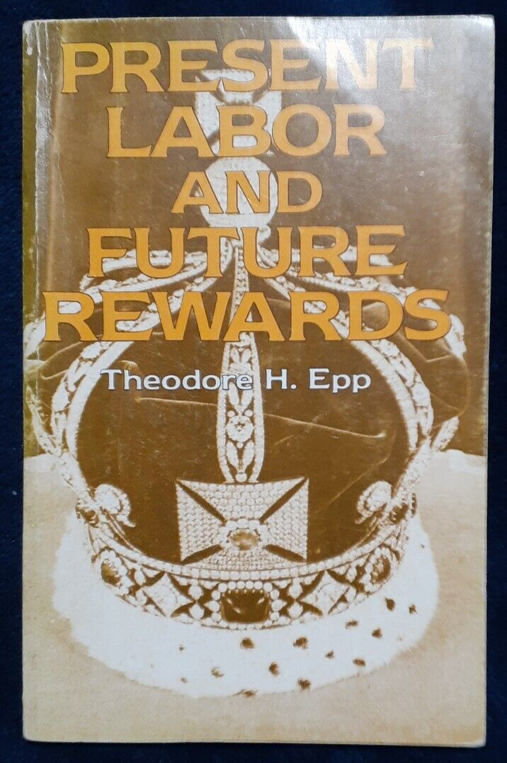 Present Labor And Future Rewards**STAINS, PENCIL MARKS***