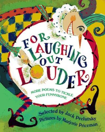 For Laughing Out Louder: More Poems to Tickle Your Funnybone – Hardcover – GOOD
