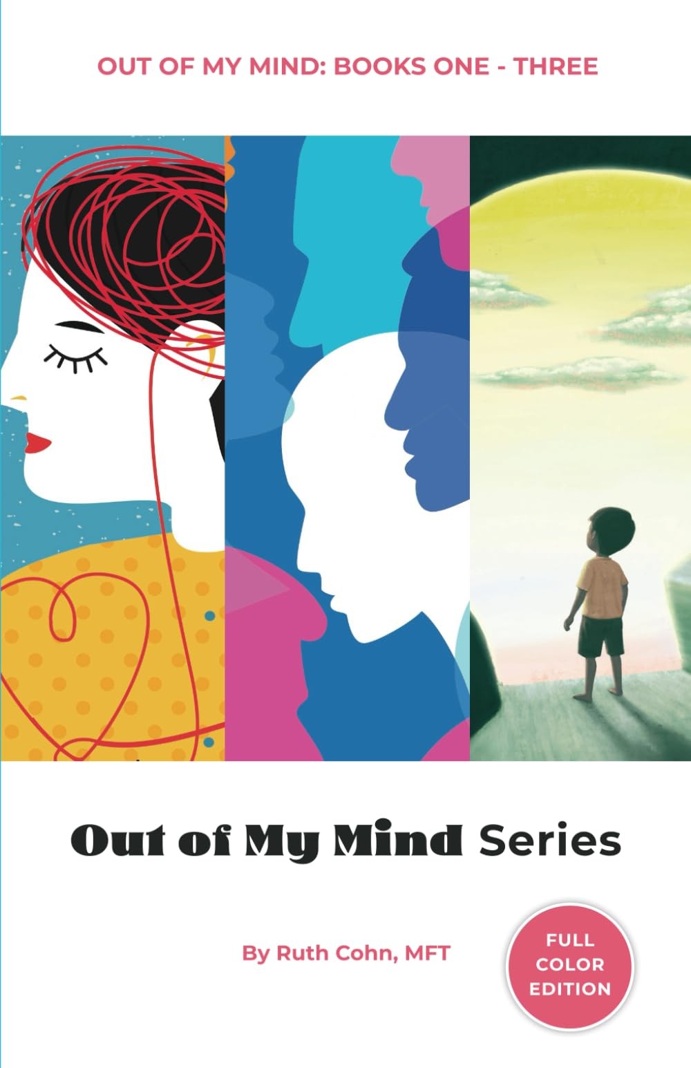 Out of My Mind Series: Books One – Three (FULL COLOR EDITION)