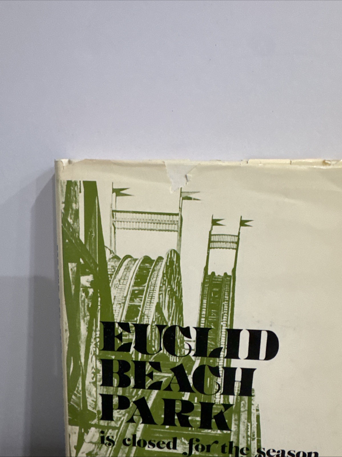 Euclid Beach Park Hardcover Amusement Park Books Inc 1977 Closed For The Season