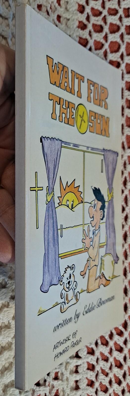 Wait For The Sun by Eddie Bowman SIGNED, 1992, cute illustrations, 92 pages