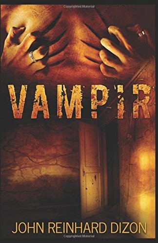 VAMPIR By John Reinhard Dizon **BRAND NEW**