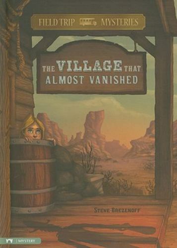 The Village That Almost Vanished; Field – 143421611X, library binding, Brezenoff