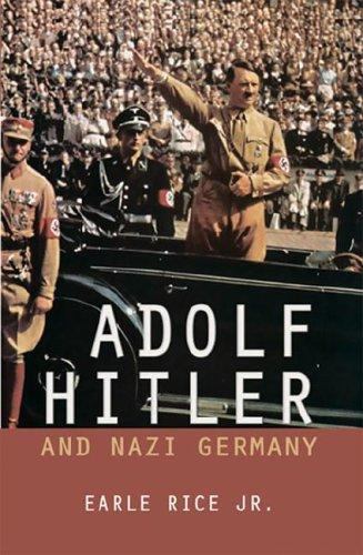 Adolf Hitler And Nazi Germany (World Leaders) by Rice, Earle