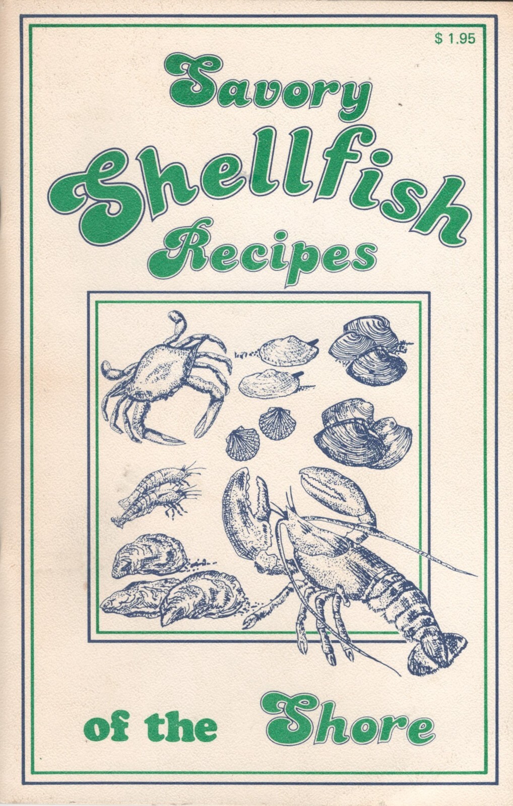 SHELLFISH RECIPES OF THE SHORE, JOANNE VAN RODEN, 1981, 35 PAGES