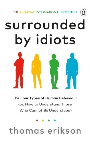 Surrounded by Idiots: The Four Types of Human Behaviour (o… by Erikson, Thomas
