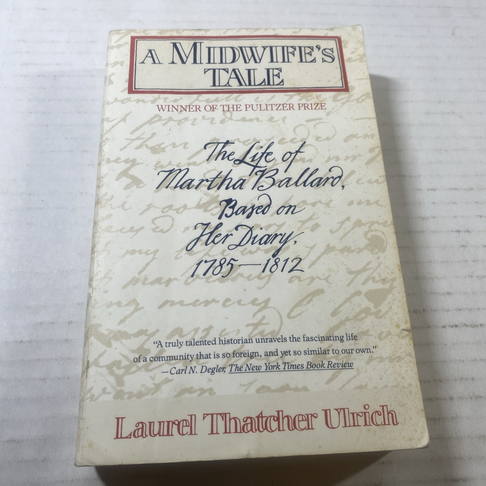 A Midwife’s Tale: The Life of Martha Ballard, Based on Her Diary, 1785-1812