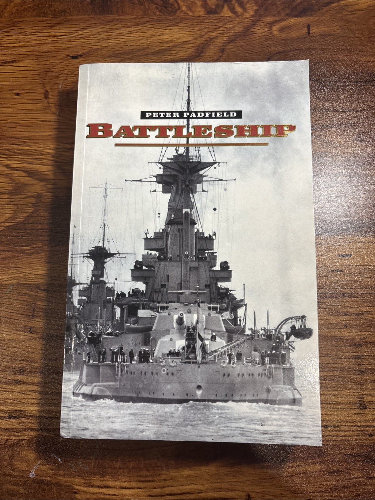 Battleship by Peter Padfield (2009, Trade Paperback)