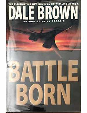 Battle Born – Hardcover, by Brown Dale – Good